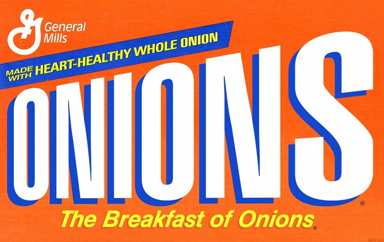 Part of a Wheaties box is edited to say, Onions, The Breakfast of Onions.  Made with heart-healthy whole Onion.