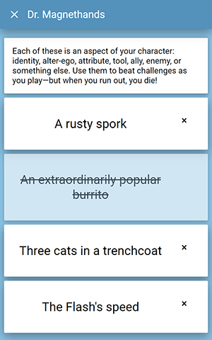A player has the aspects, a rusty spork, an extraordinarily popular burrito, three cats in a trenchcoat, and the Flash's speed.  An extraordinarily popular burrito has been used.