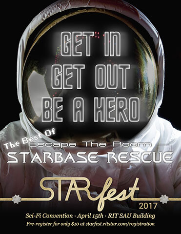The poster for The Best Of Starbase Rescue shows glowing words over an astronaut's helmet that say, Get in, get out, be a hero.  STARfest event details are at the bottom.