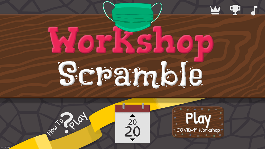 The COVID-19 variation of the Workshop Scramble title screen looks like the Jack's Workshop title screen, but has a mask over the top.  Instead of the date of the holiday, the calendar says 2020.